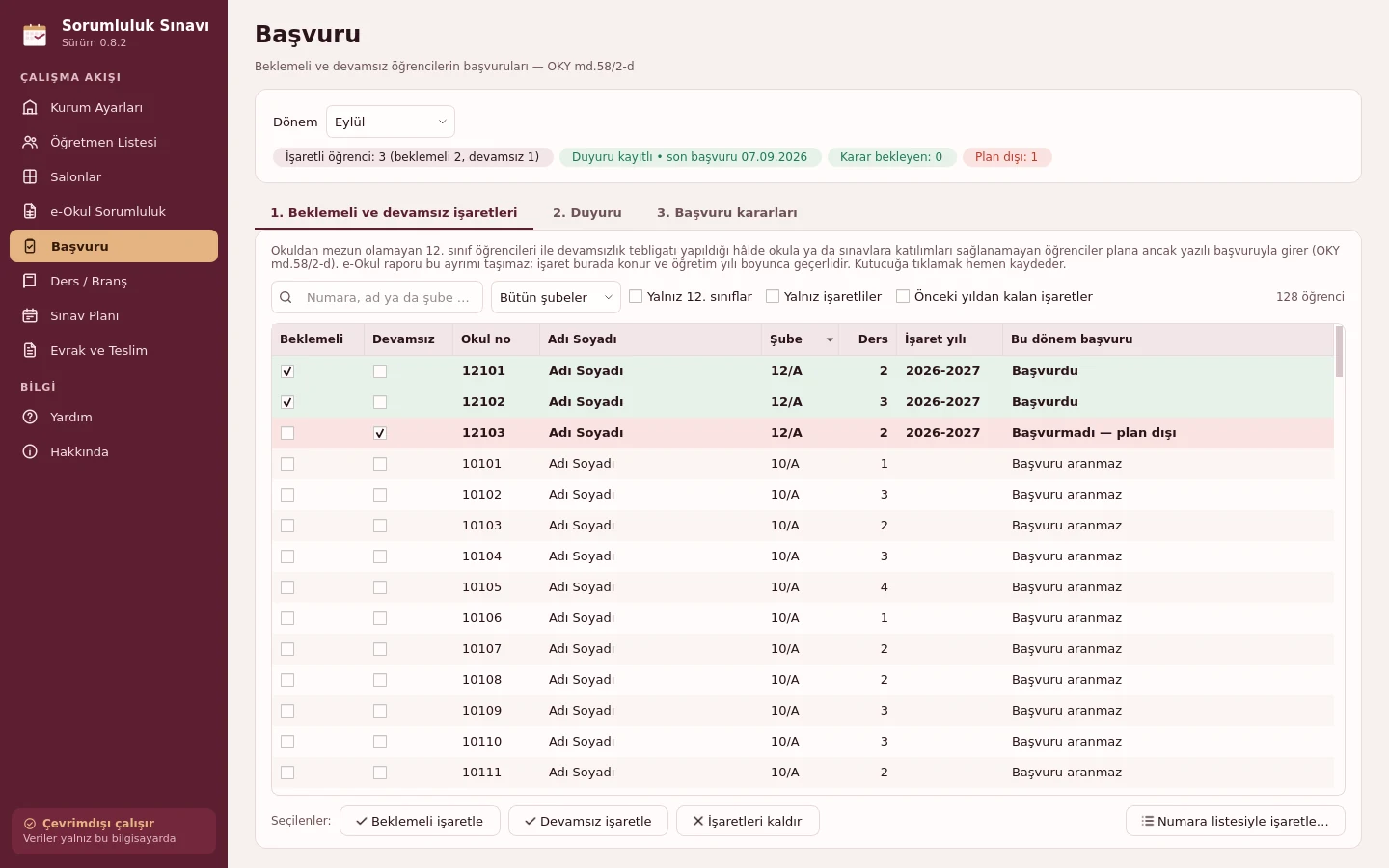 Başvuru ekranı: arama kutusu ve süzgeçler; beklemeli ve devamsız kutucukları tablonun içinde, işaretli öğrencilerin başvuru durumu renkli.